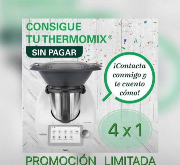 CONSIGUE TU Thermomix® GRATIS... PROMOCIÓN ESPECIAL RECLUTAMIENTO